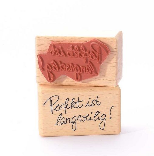 Heindesign Holzstempel Perfekt ist langweilig