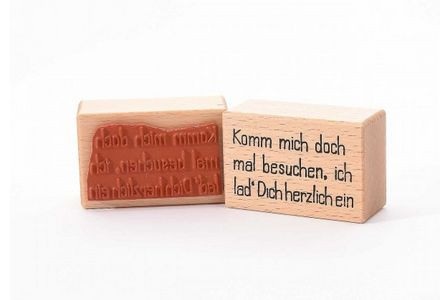 Heindesign Textstempel: Komm mich doch mal besuchen,