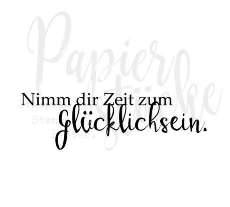 Papierstuecke Gummistempel auf Holz Nimm dir Zeit zum Glücklichsein