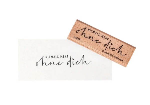 AlexandraRENKE Holzstempel 'Niemals mehr ohne dich'