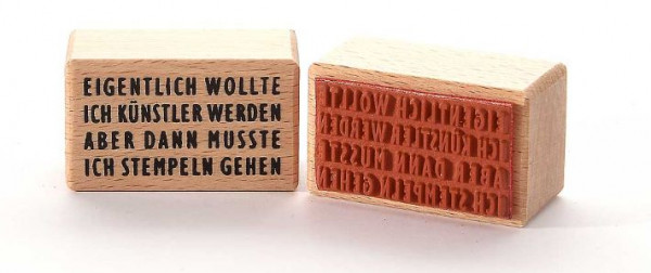 Heindesign Motivstempel Eigentlich wollte ich Künstler werden ..... 3x3 5 cm